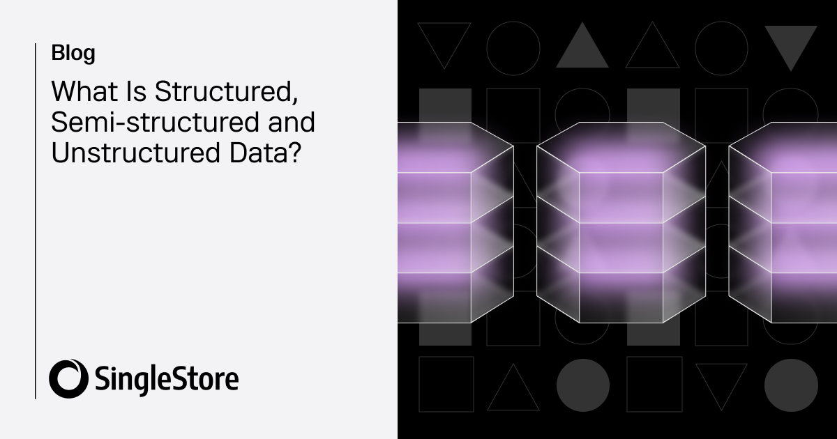 What Is Structured, Semi-Structured and Unstructured Data?