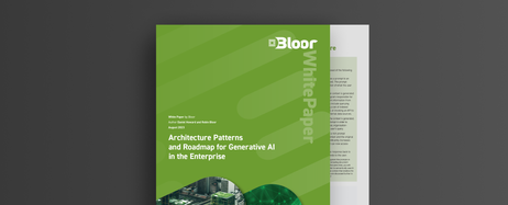 Bloor Research: Architecture Patterns and Roadmap for Generative AI in the Enterprise