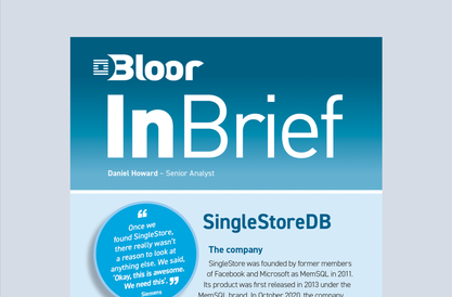 Bloor Research InBrief: SingleStoreDB