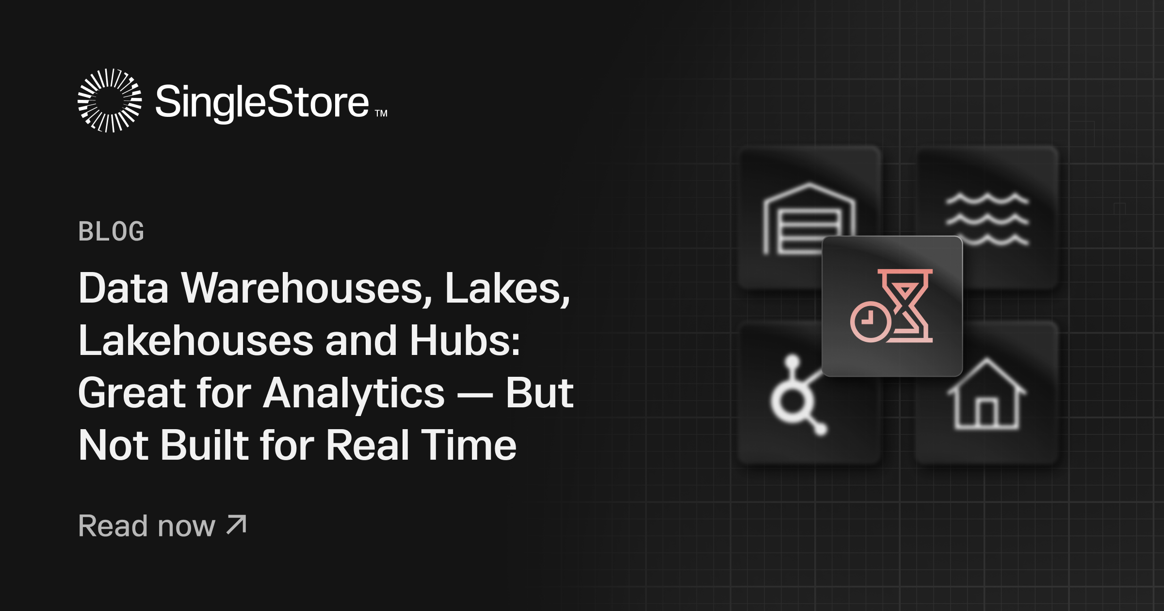 Data Warehouses, Lakes, Lakehouses and Hubs: Great for Analytics — But Not Built for Real Time Feature image