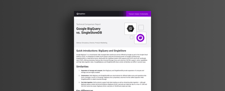 Google BigQuery versus SingleStoreDB - SingleStore