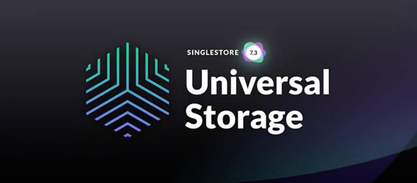 SingleStore’s Patented Universal Storage - Part 3