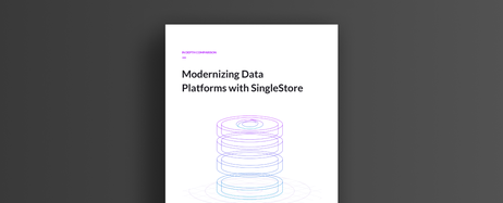 Modernizing Data Platforms with SingleStore
