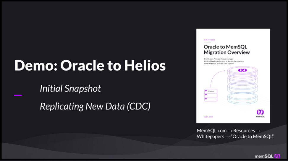 The demo shows how to take a snapshot of an Oracle database and migrate the data to the cloud, in the form of SingleStoreDB Cloud.