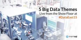 5 Big Data Themes – Live from the Show Floor