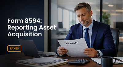 Form 8594: How to Report Asset Acquisitions When Buying or Selling