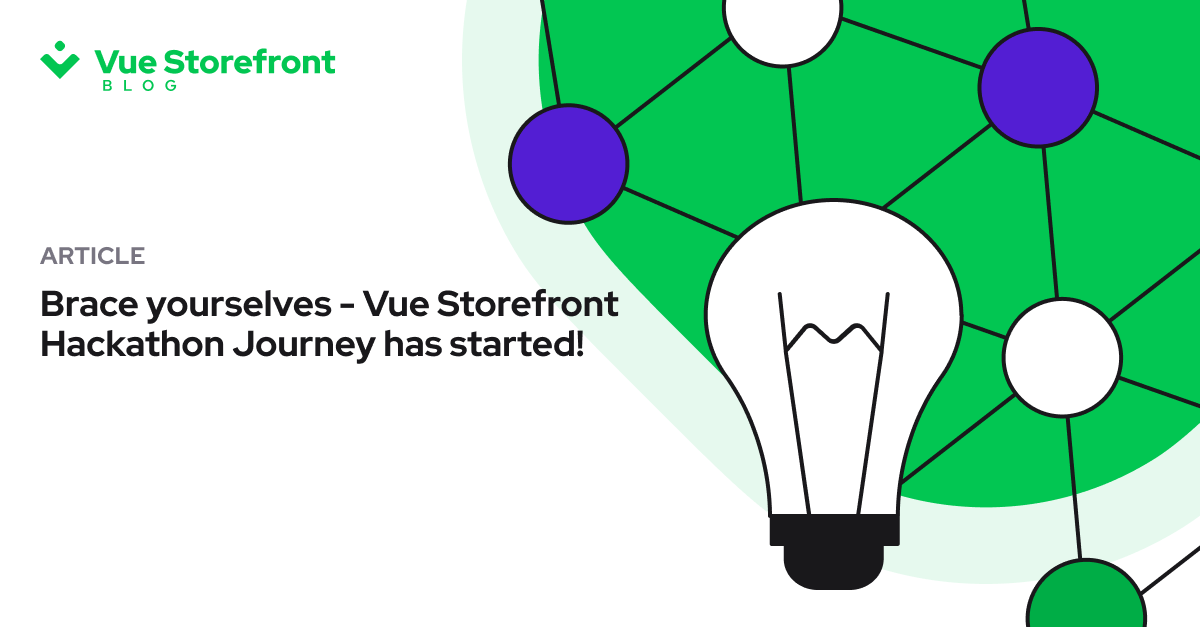 Article-OG-_-Brace-yourselves-Vue-Storefront-Hackathon-Journey-has-started.png