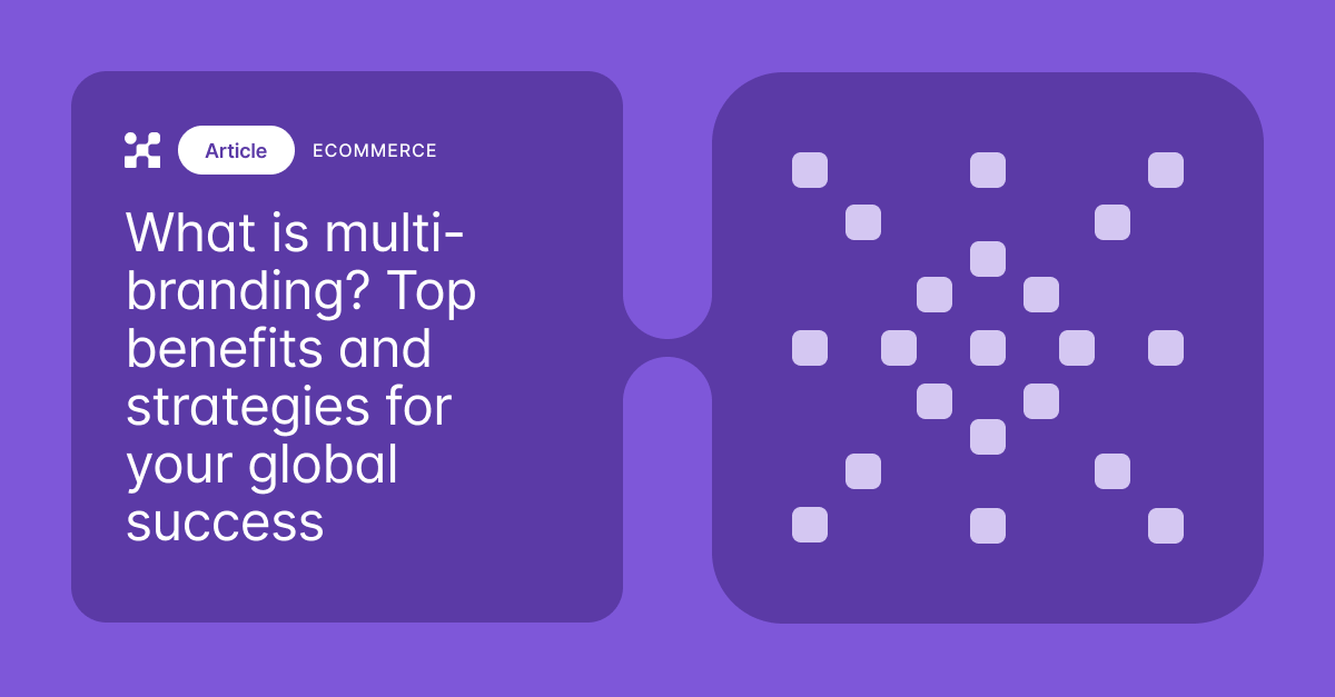 What Is Multi-Branding? Top Benefits and Strategies for Success ...