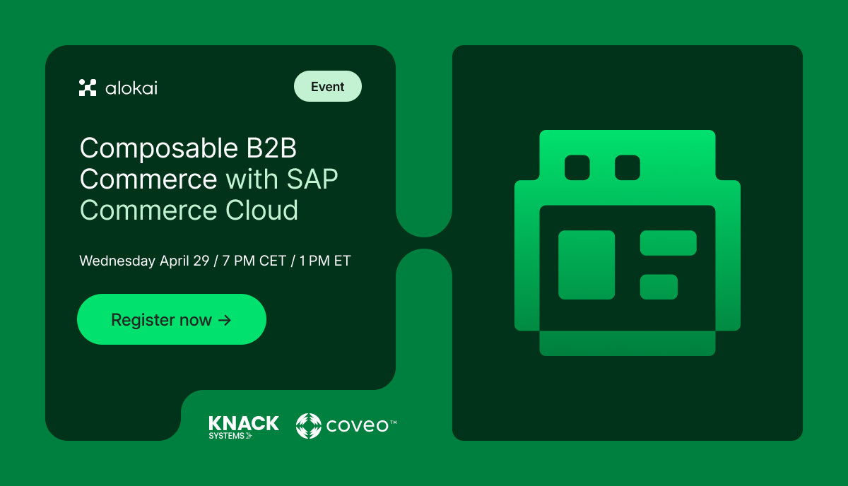 Composable B2B Commerce with SAP Commerce Cloud | Alokai Events