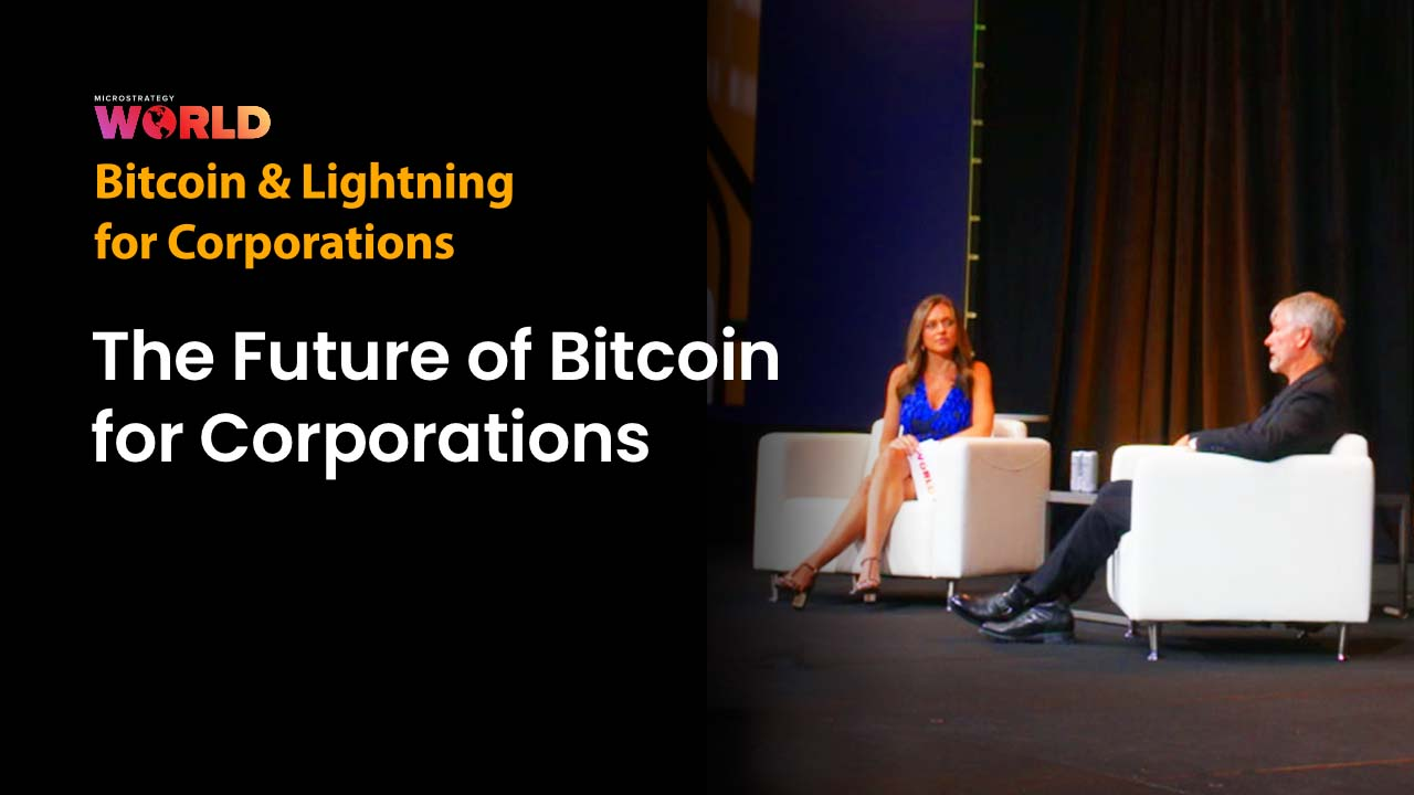 The Future of Bitcoin for Corporations: A Fireside Chat Session