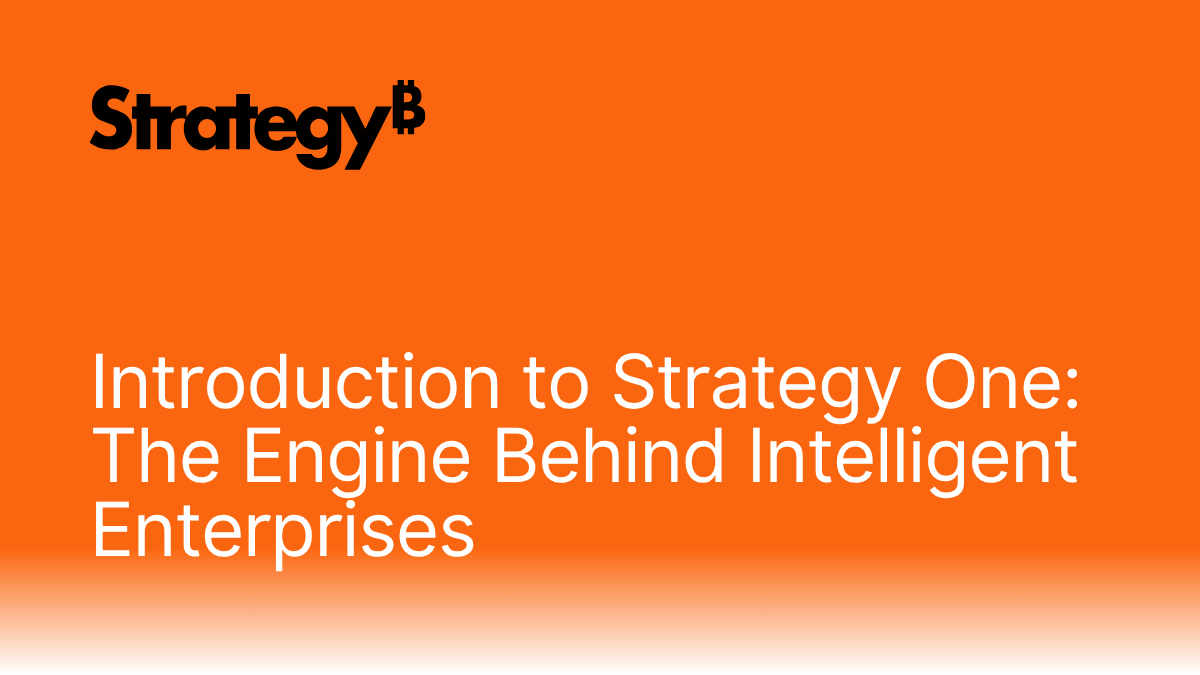 Introduction to Strategy One: The Engine Behind Intelligent Enterprises