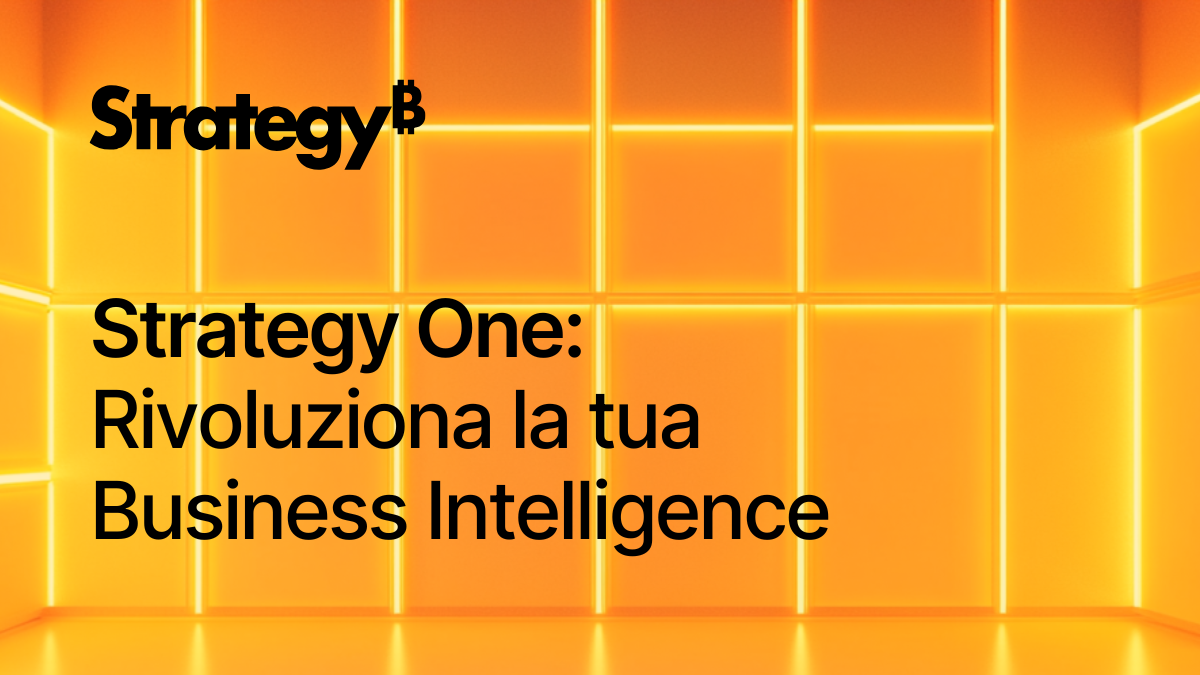 Strategy One: Rivoluziona la tua Business Intelligence