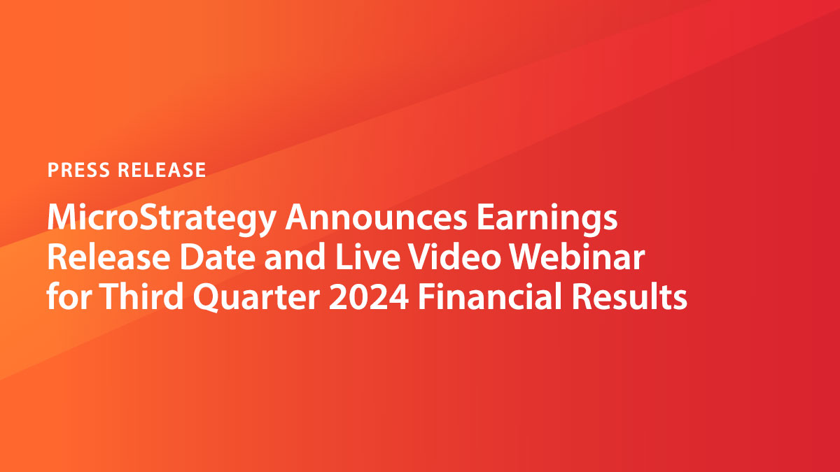 MicroStrategy Announces Earnings Release Date and Live Video Webinar