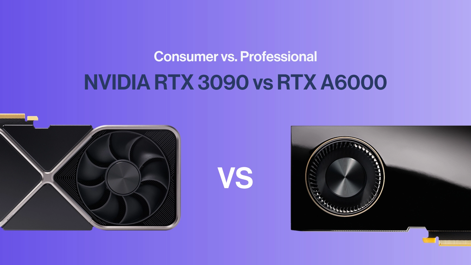 SPC-Blog-Nvidia-RTX-3090-vs-RTX-A6000.jpg