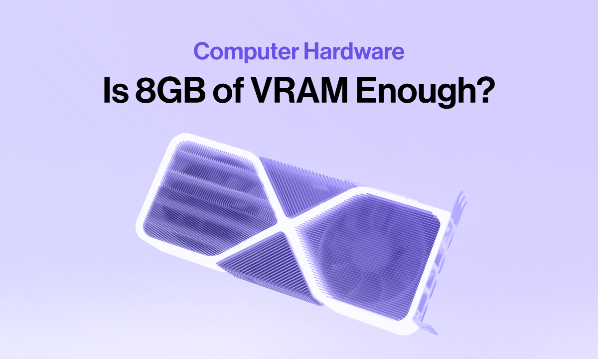 Is 8 GB of VRAM enough?