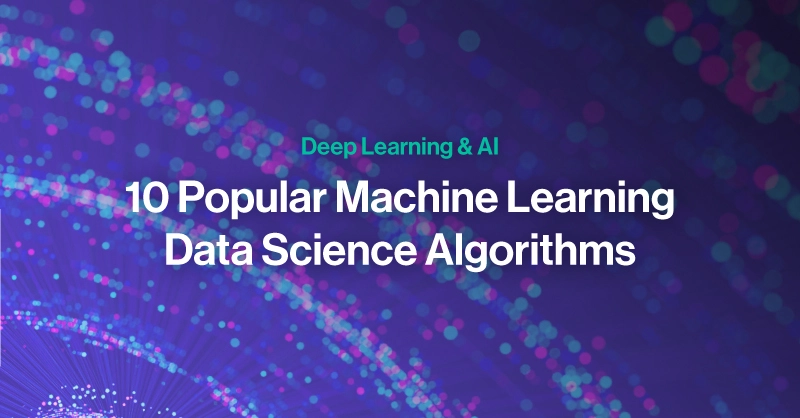 SPC-Blog-10-popular-machine-learning-data-science-algorithms.jpg