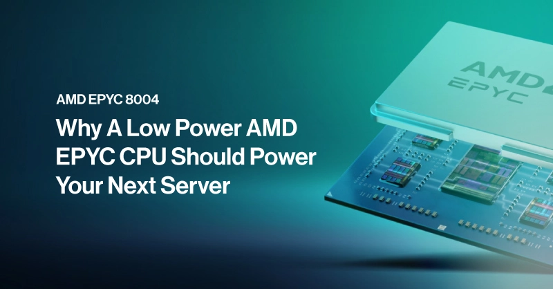 SPC-Blog-Why-A-Low-Power-AMD-EPYC-CPU-Should-Power-Your-next-Server.jpg