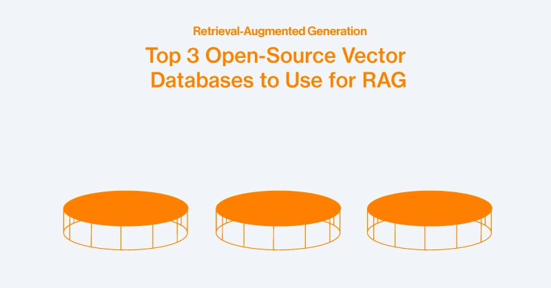 SPC-Blog-top-3-Open-Source-Vector-Databases-to-Use-for-RAG_(1).jpg