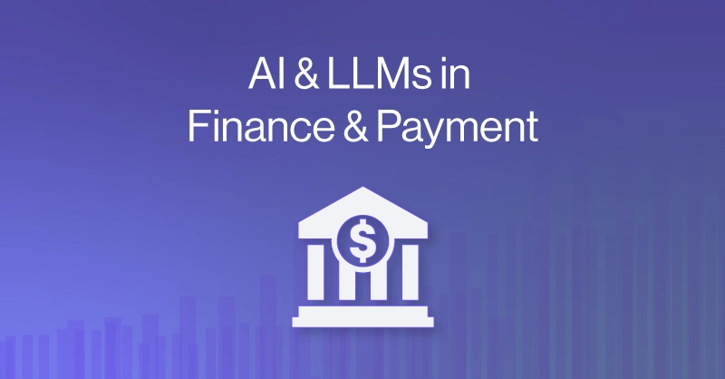 Blog-AI-&-LLMs-in-Finance-&-Payment.jpg