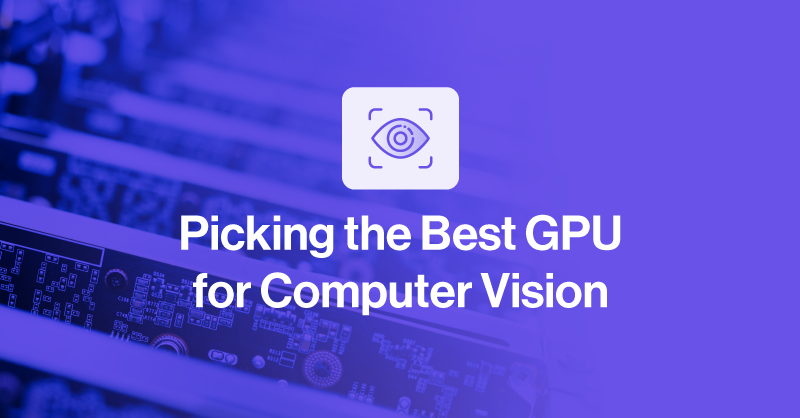 SPC-Blog-GPU-for-Comp-vision.png