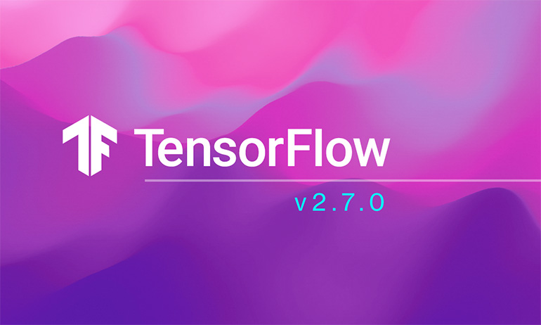 A Look at the TensorFlow 2.7 Release