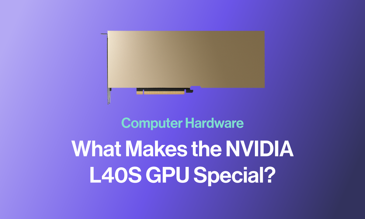 SPC-Blog-what-makes-NVIDIA-l40-gpu-special.png
