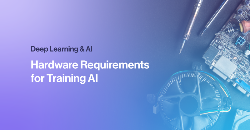 SPC-Blog-hadware-requirements-for-training-ai.png