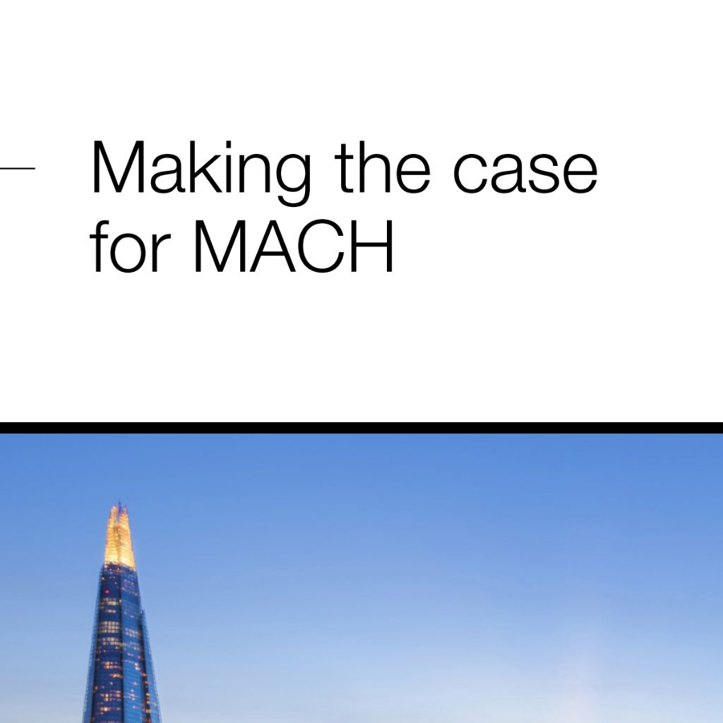 Making the Case for MACH Whitepaper 
