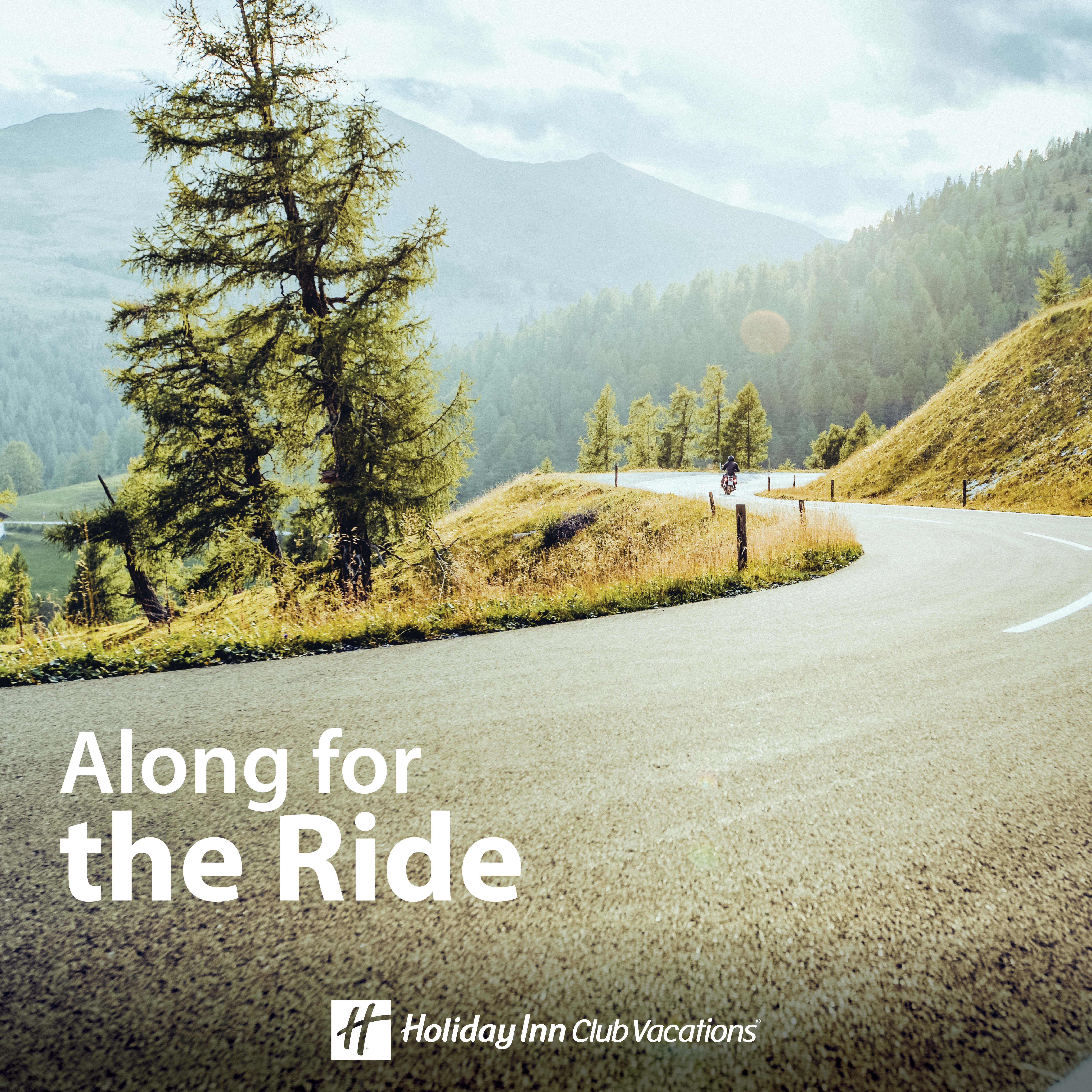 A graphic of an asphalt road winding through greenery with white text in the bottom-left corner that reads, 'Along for the Ride' with a white logo that reads, 'Holiday Inn Club Vacations.'