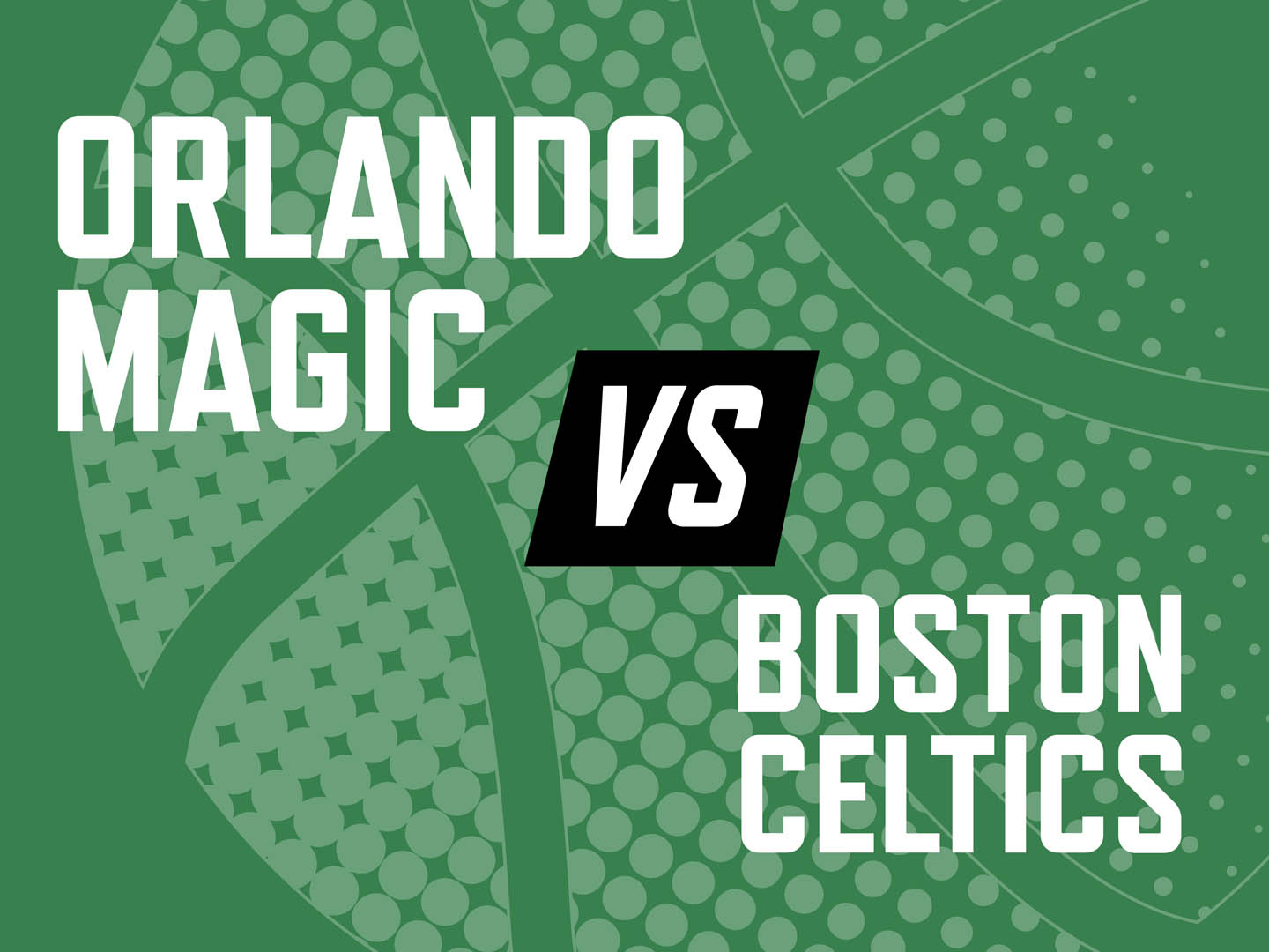 Orlando Magic vs Boston Celtics