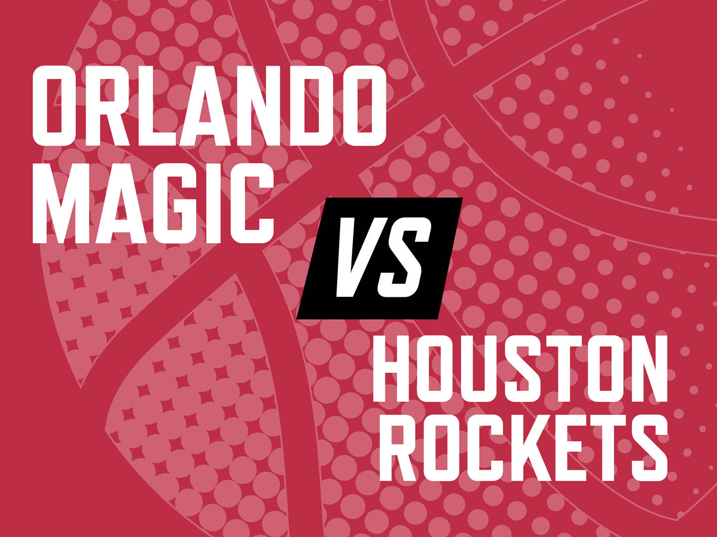 Orlando Magic vs Houston Rockets