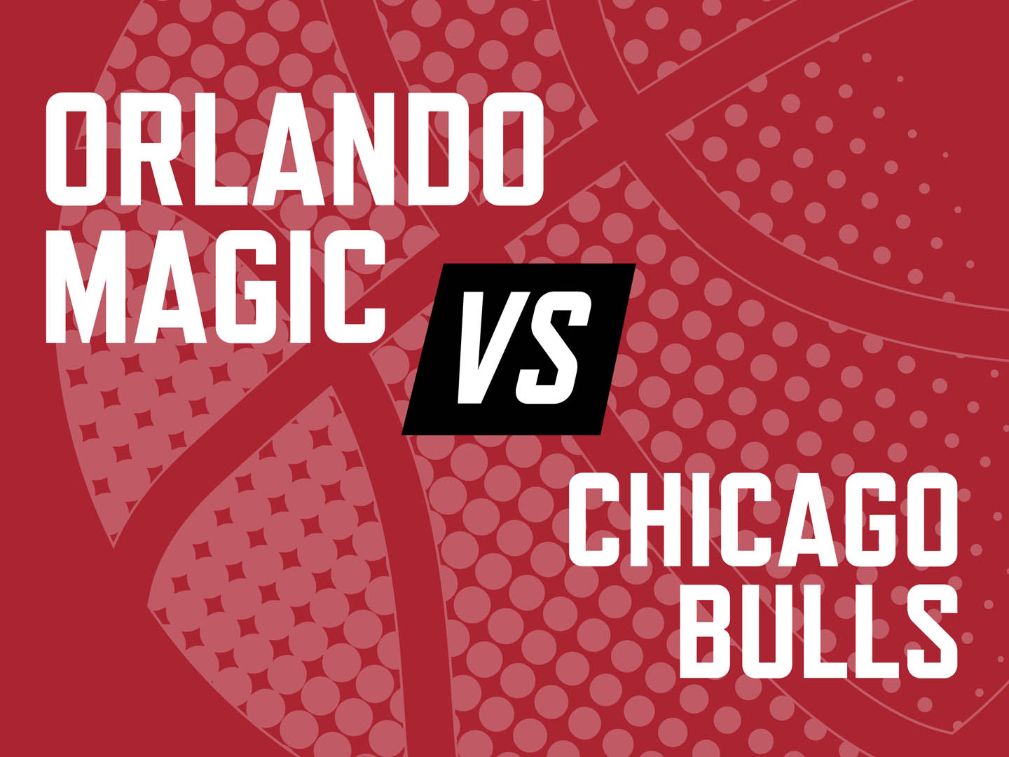 Orlando Magic vs Chicago Bulls