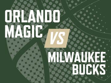 Orlando Magic vs Milwaukee Bucks