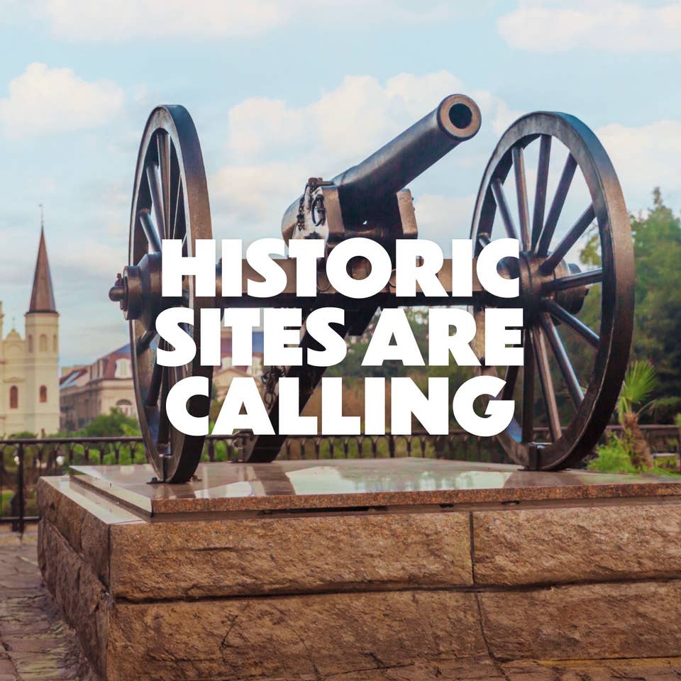 Historic sites are calling