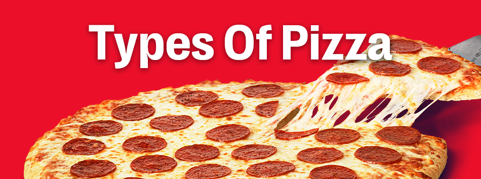 Types of Pizza | 7-Eleven