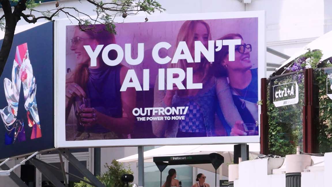 OUTFRONT’s “You Can’t AI IRL” billboard at Cannes Lions