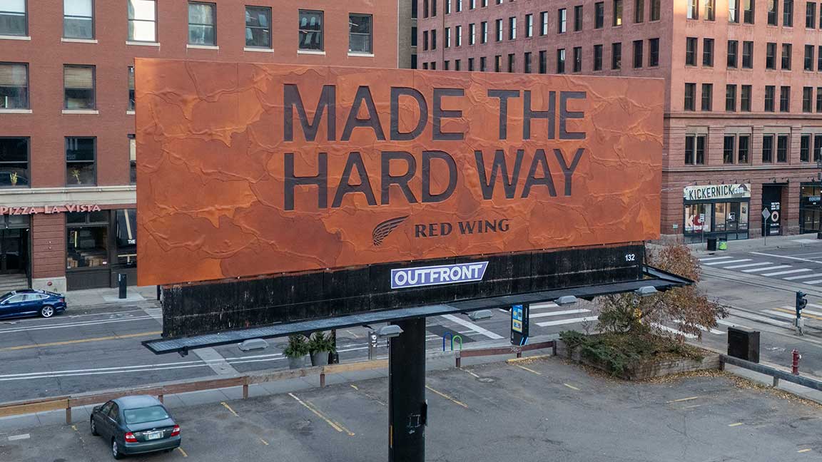 Leather billboard in Minneapolis for Red Wing’s “Made the Hard Way” campaign
