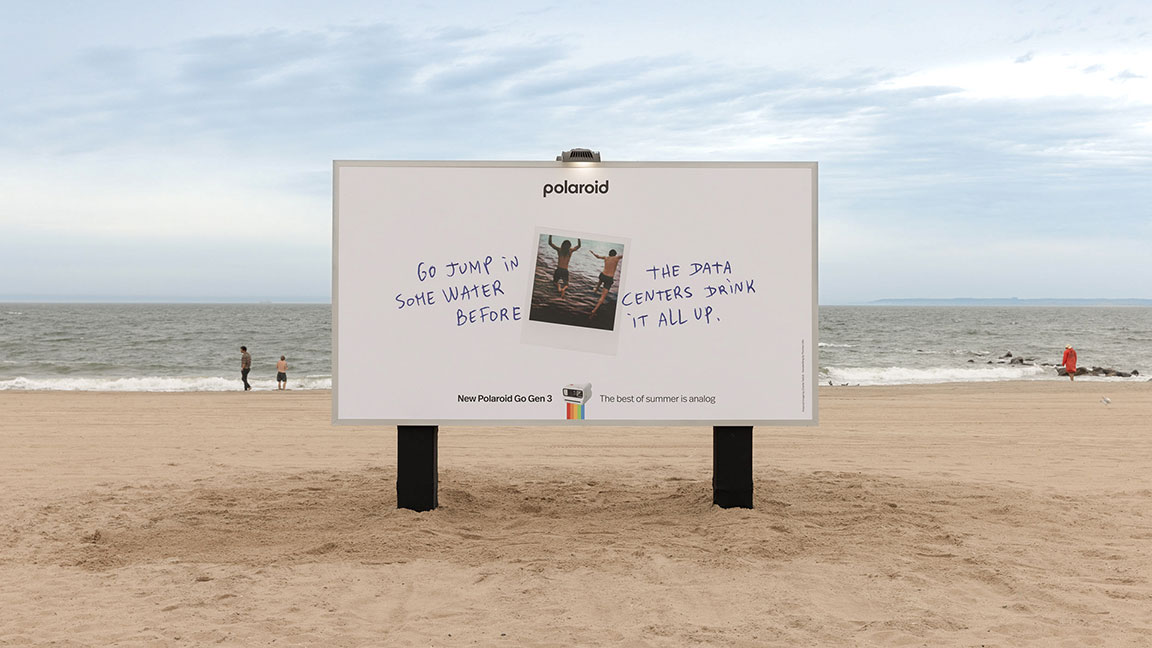Polaroid anti-data center billboard. Image courtesy of Polaroid