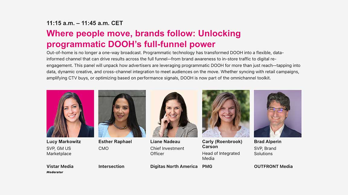 T-Mobile Cannes Lions session on programmatic digital out of home’s full-funnel power, featuring Esther Raphael, Liana Nadeau, Carly (Roenbrook) Carson, and Brad Alperin