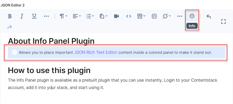 The About Info Panel Plugin allows you to place important JSON rich text editor content inside a colored panel to make it stand out