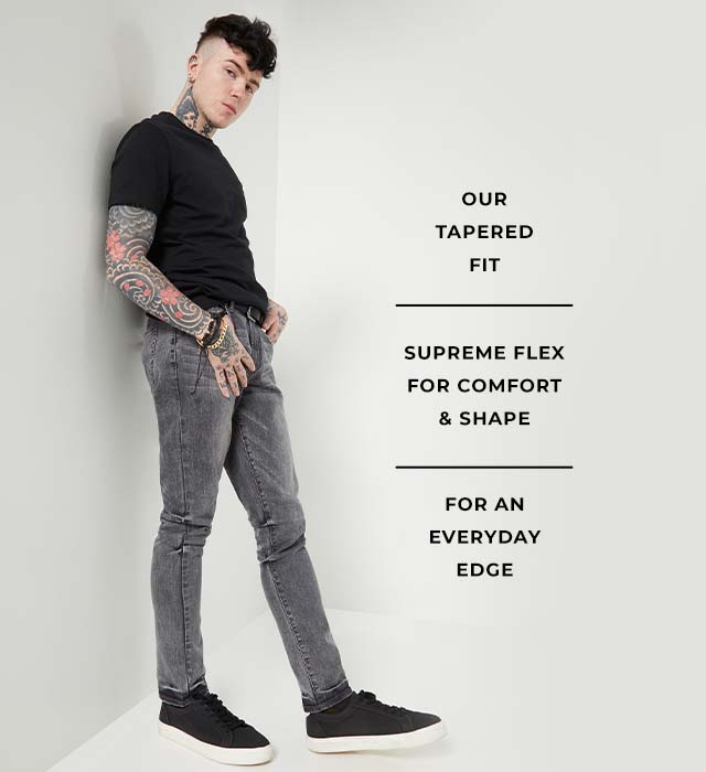 Our skinny fit. Supreme flex for comfort & shape. For that stacked style