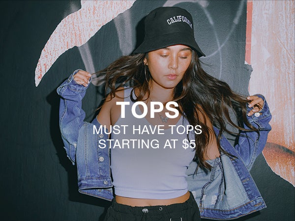 Tops. Must have tops starting at $5