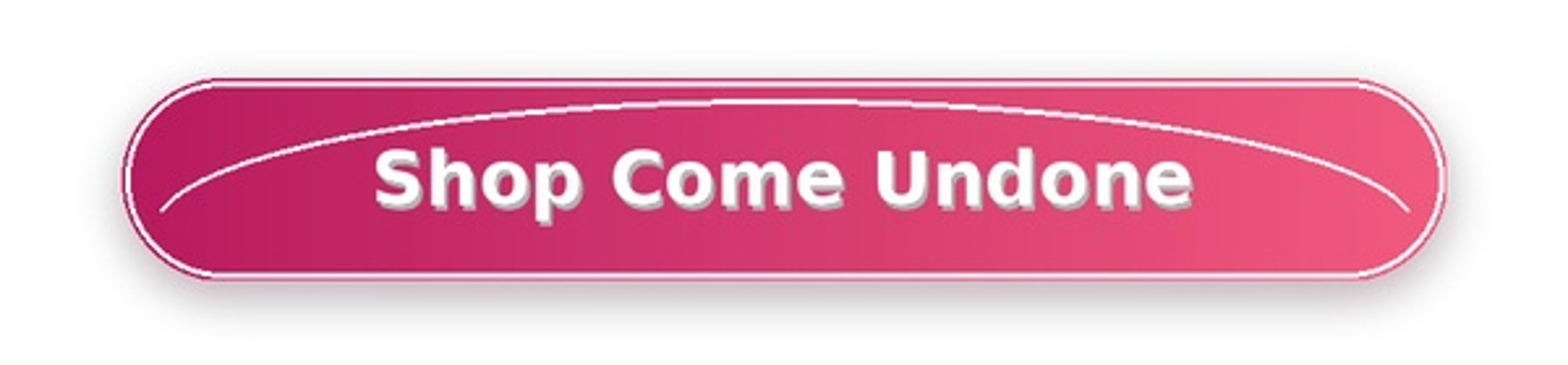 Come Undone Blog CTA Button