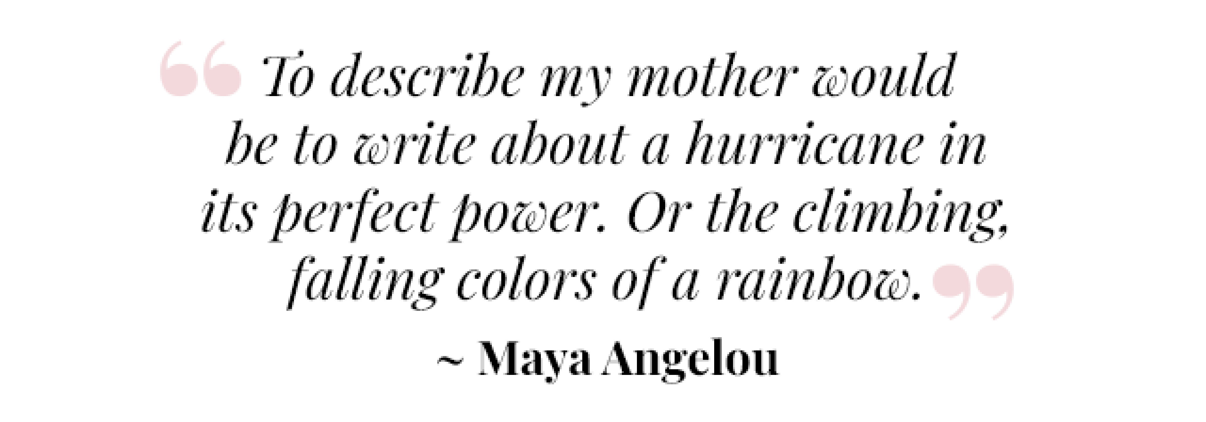 Maya Angelou Quote about their mother