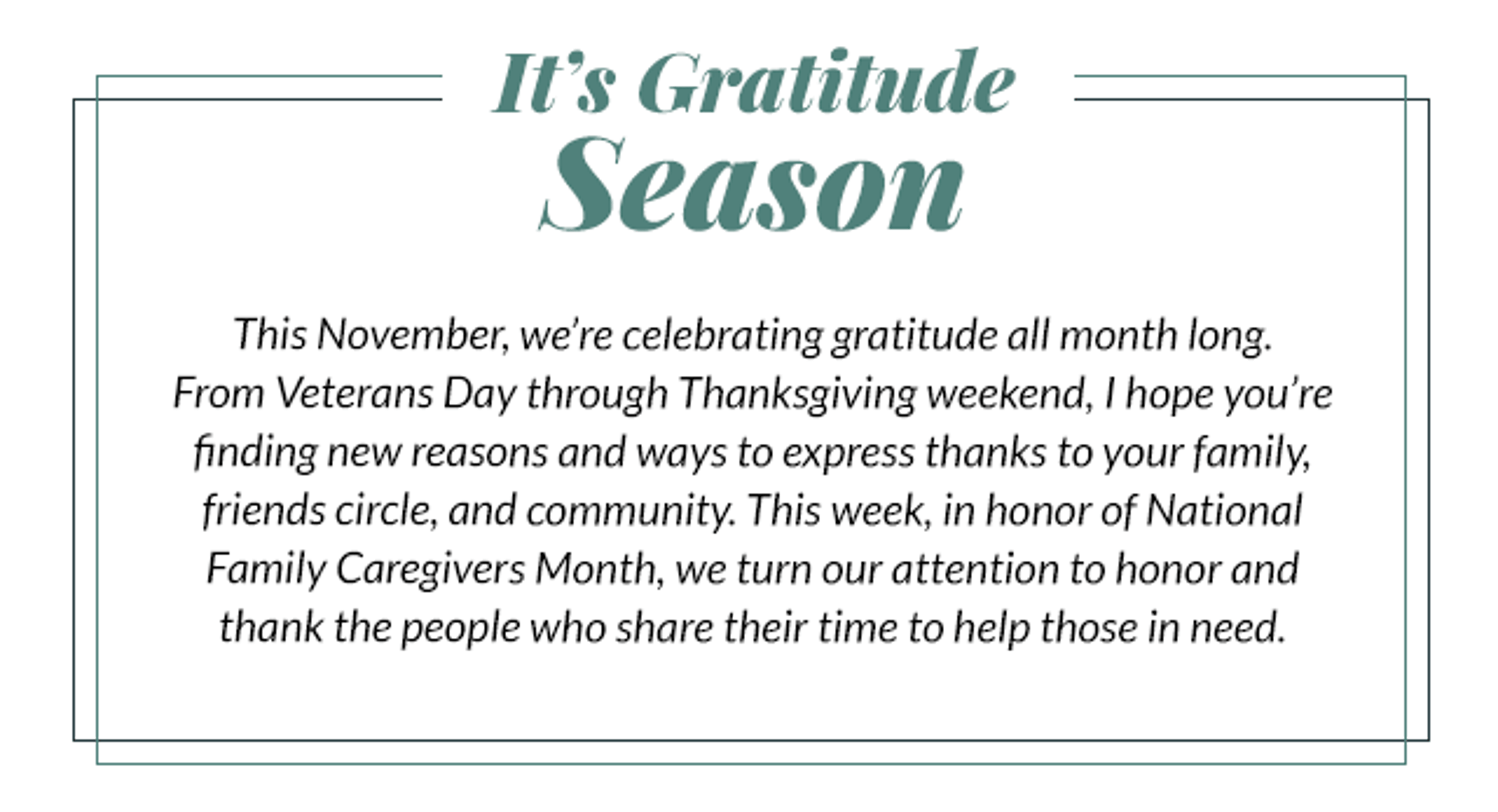 It's Gratitude Season: This November, we're celebrating gratitude all month long.