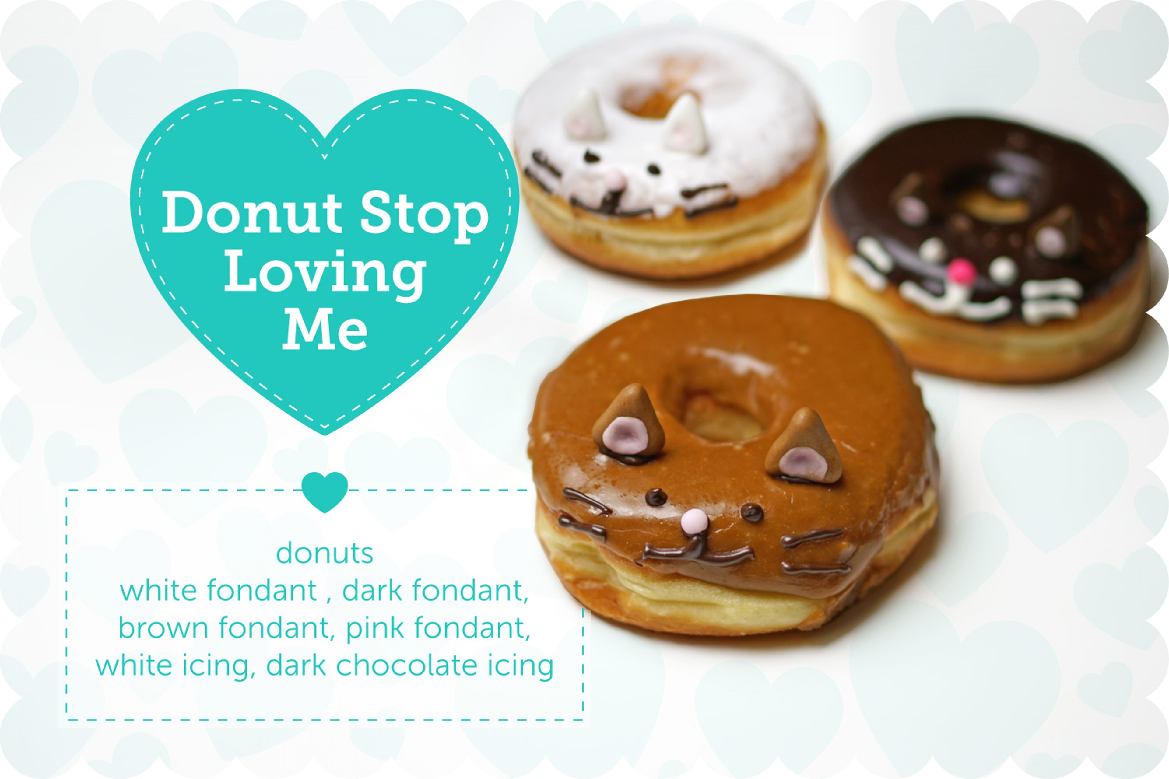 Valentine Day Treats donut stop loving me