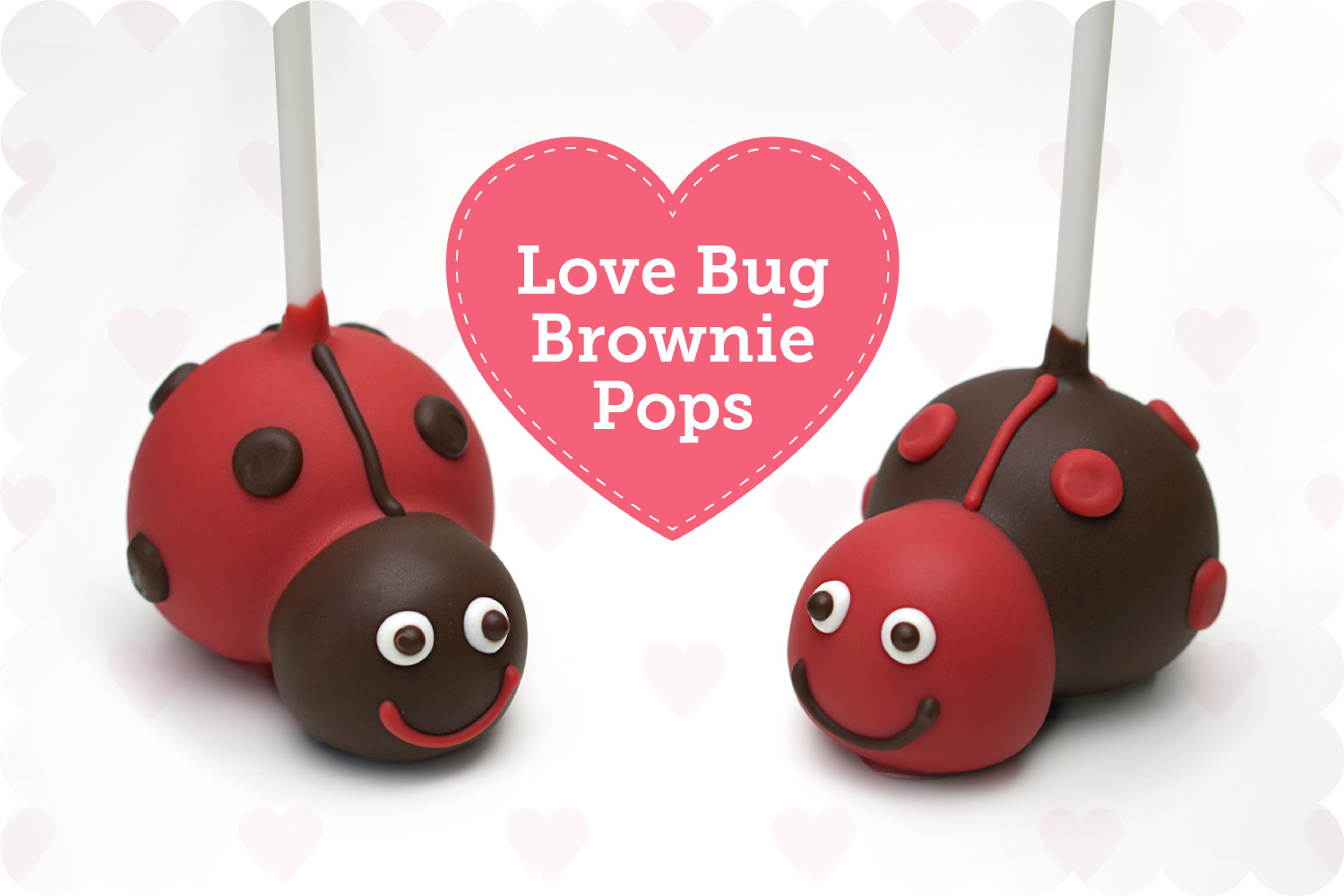 Valentine Day Treats love bug brownie pops