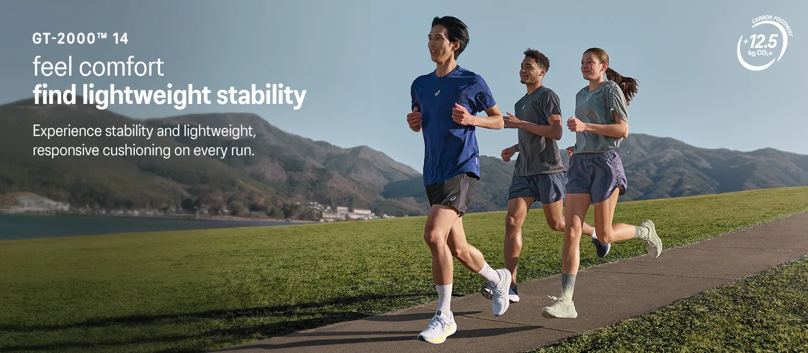GT-2000™ 14 feel comfort find lightweight stability​.