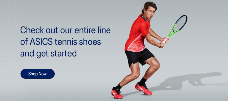 Check out our entire line of ASICS tennis shoes and get started