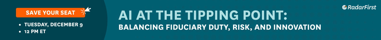 Radarfirst- AI at the tipping point: balancing fiduciary duty, risk and innovation